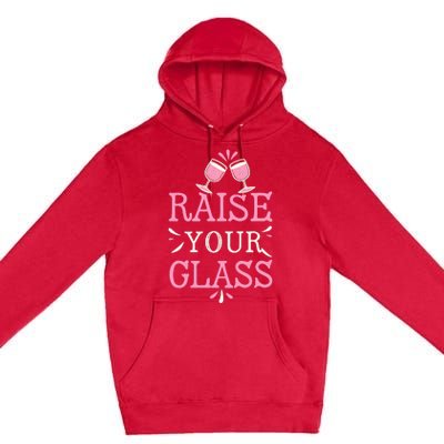 Raise Your Glass Print Party Cheers Premium Pullover Hoodie