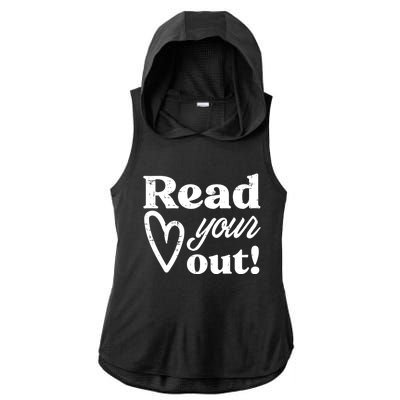 Read Your Heart Out Book Lover Bookworm Librarian Ladies PosiCharge Tri-Blend Wicking Draft Hoodie Tank