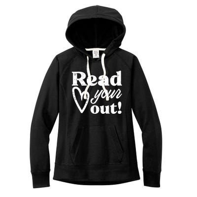 Read Your Heart Out Book Lover Bookworm Librarian Women's Fleece Hoodie