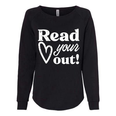 Read Your Heart Out Book Lover Bookworm Librarian Womens California Wash Sweatshirt