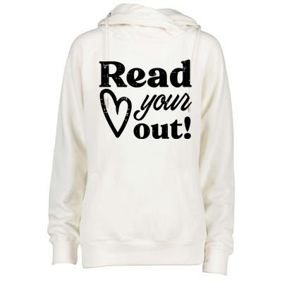 Read Your Heart Out Book Lover Bookworm Librarian Womens Funnel Neck Pullover Hood