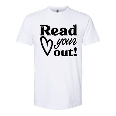 Read Your Heart Out Book Lover Bookworm Librarian Softstyle CVC T-Shirt