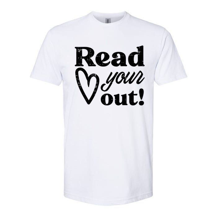 Read Your Heart Out Book Lover Bookworm Librarian Softstyle CVC T-Shirt