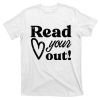 Read Your Heart Out Book Lover Bookworm Librarian T-Shirt