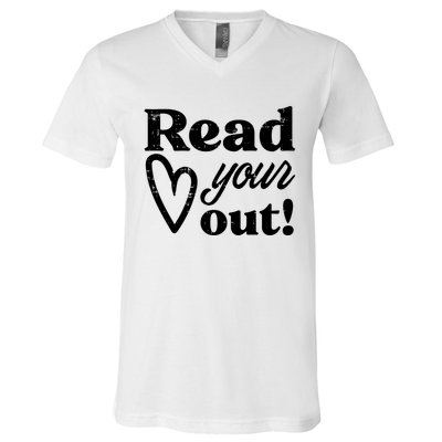 Read Your Heart Out Book Lover Bookworm Librarian V-Neck T-Shirt