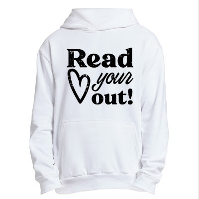 Read Your Heart Out Book Lover Bookworm Librarian Urban Pullover Hoodie