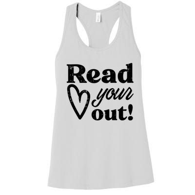 Read Your Heart Out Book Lover Bookworm Librarian Women's Racerback Tank