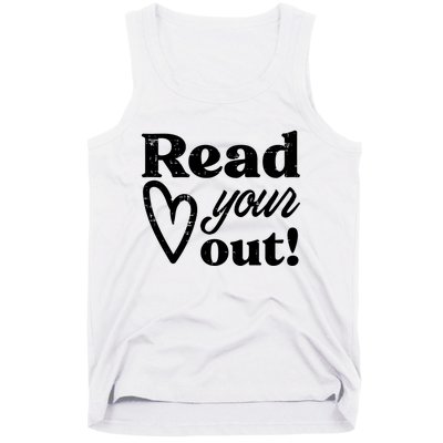 Read Your Heart Out Book Lover Bookworm Librarian Tank Top