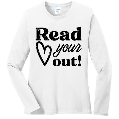 Read Your Heart Out Book Lover Bookworm Librarian Ladies Long Sleeve Shirt