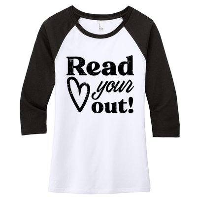 Read Your Heart Out Book Lover Bookworm Librarian Women's Tri-Blend 3/4-Sleeve Raglan Shirt