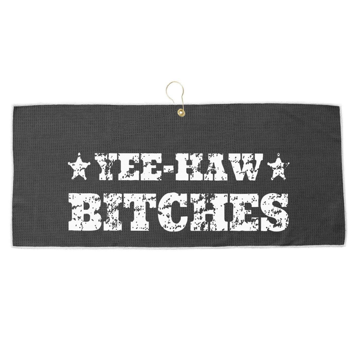 Retro Yee Haw Bitches Funny Yeehaw Western Country Cowgirl Large Microfiber Waffle Golf Towel