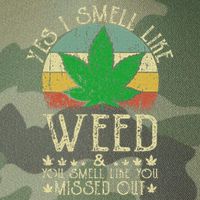 Retro Yes I Smell Like Weed You Smell Like You Missed Out Legacy Tie Dye Trucker Hat