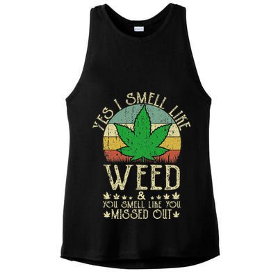 Retro Yes I Smell Like Weed You Smell Like You Missed Out Ladies PosiCharge Tri-Blend Wicking Tank