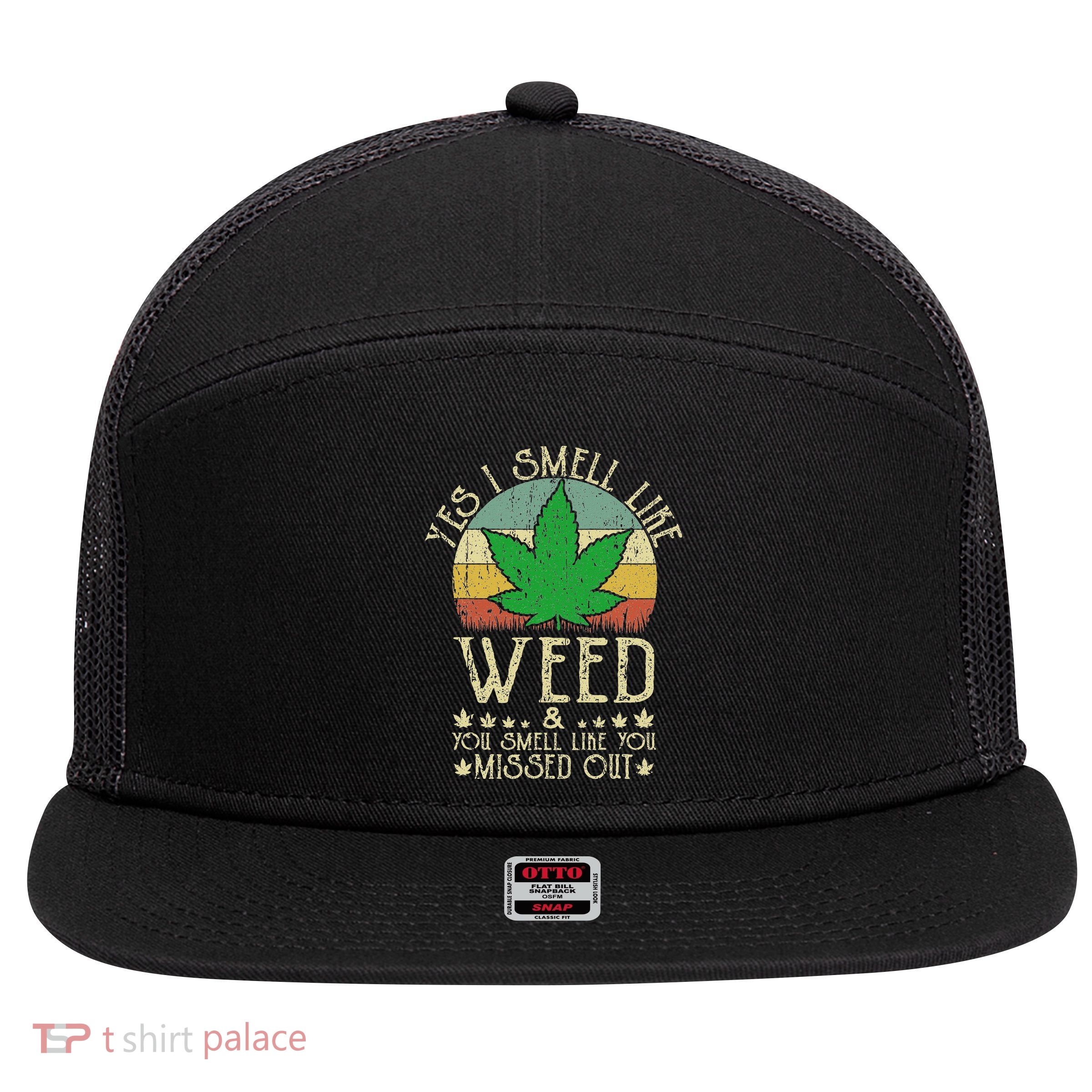 Retro Yes I Smell Like Weed You Smell Like You Missed Out 7 Panel Mesh Trucker Snapback Hat