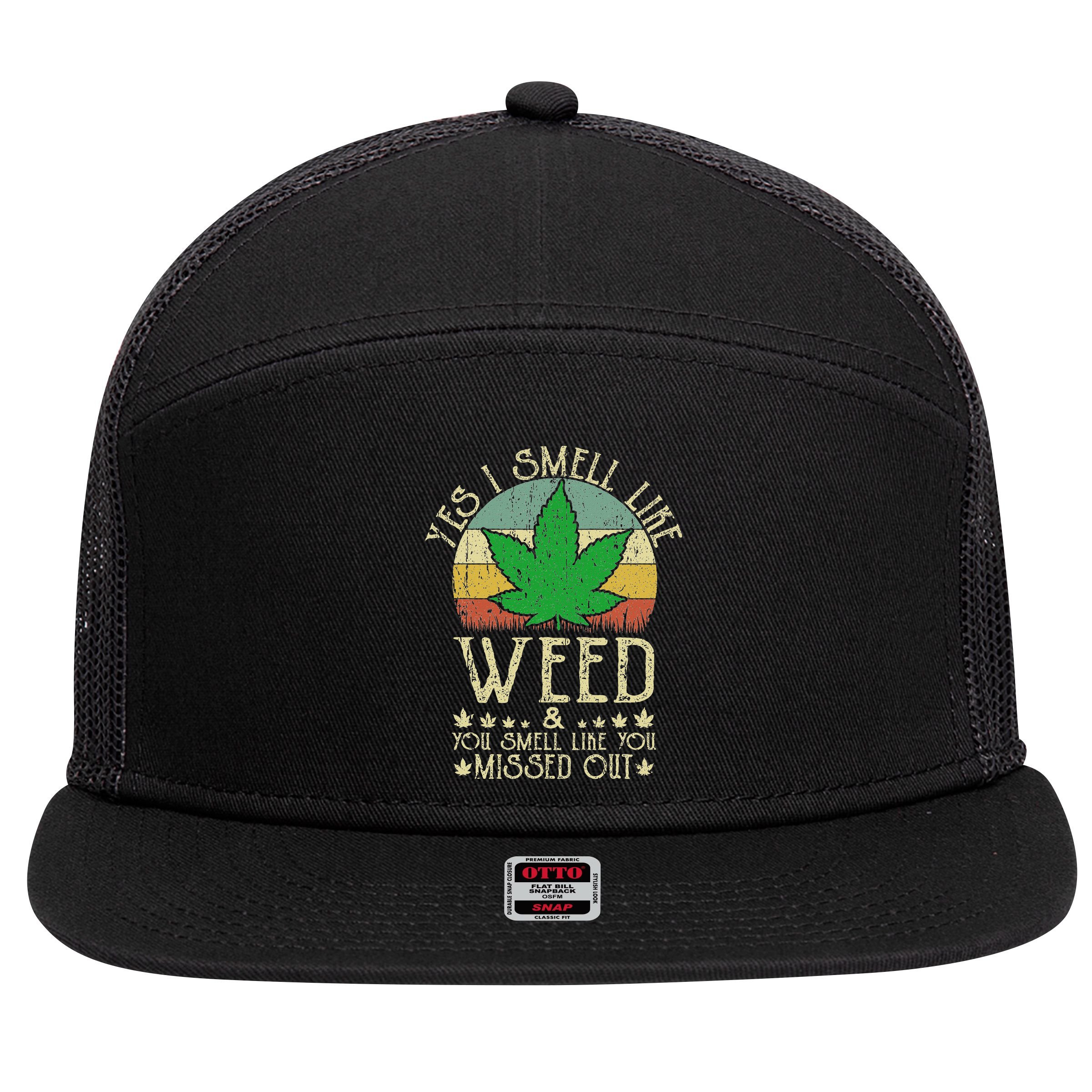 Retro Yes I Smell Like Weed You Smell Like You Missed Out 7 Panel Mesh Trucker Snapback Hat