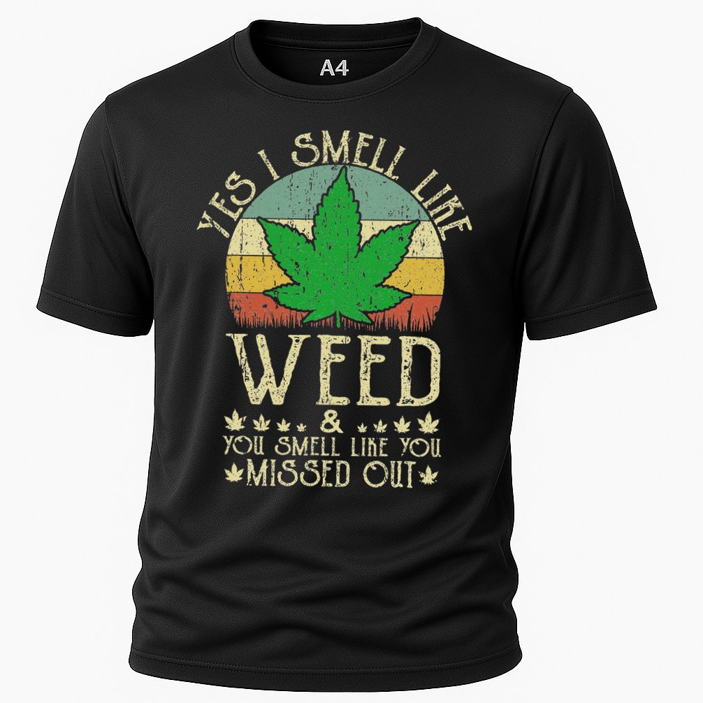 Retro Yes I Smell Like Weed You Smell Like You Missed Out Performance Shirt