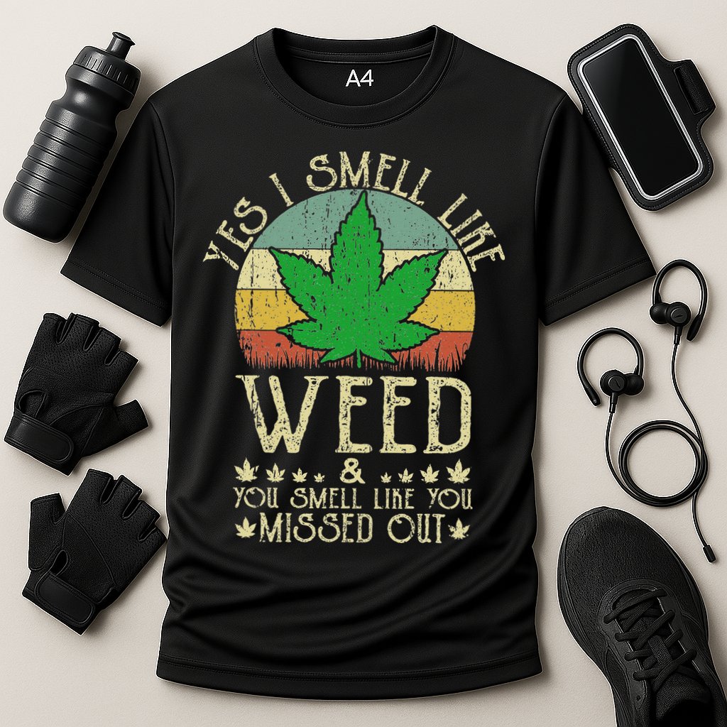 Retro Yes I Smell Like Weed You Smell Like You Missed Out Performance Shirt
