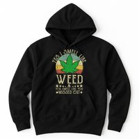 Retro Yes I Smell Like Weed You Smell Like You Missed Out Hoodie