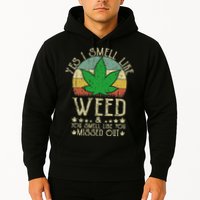Retro Yes I Smell Like Weed You Smell Like You Missed Out Hoodie