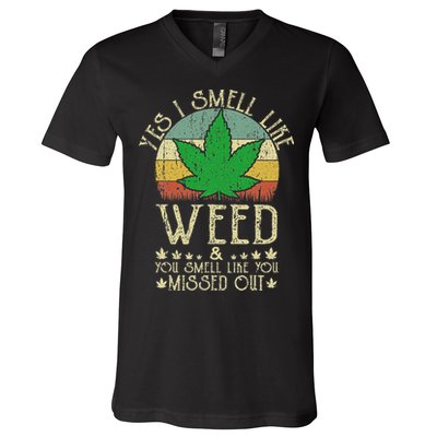 Retro Yes I Smell Like Weed You Smell Like You Missed Out V-Neck T-Shirt