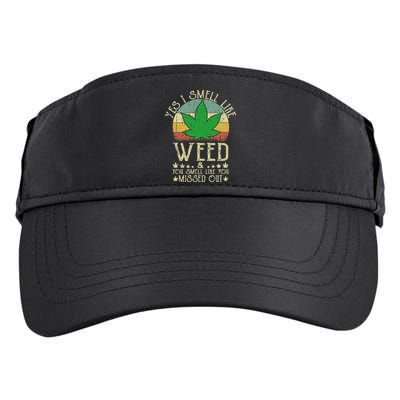 Retro Yes I Smell Like Weed You Smell Like You Missed Out Adult Drive Performance Visor
