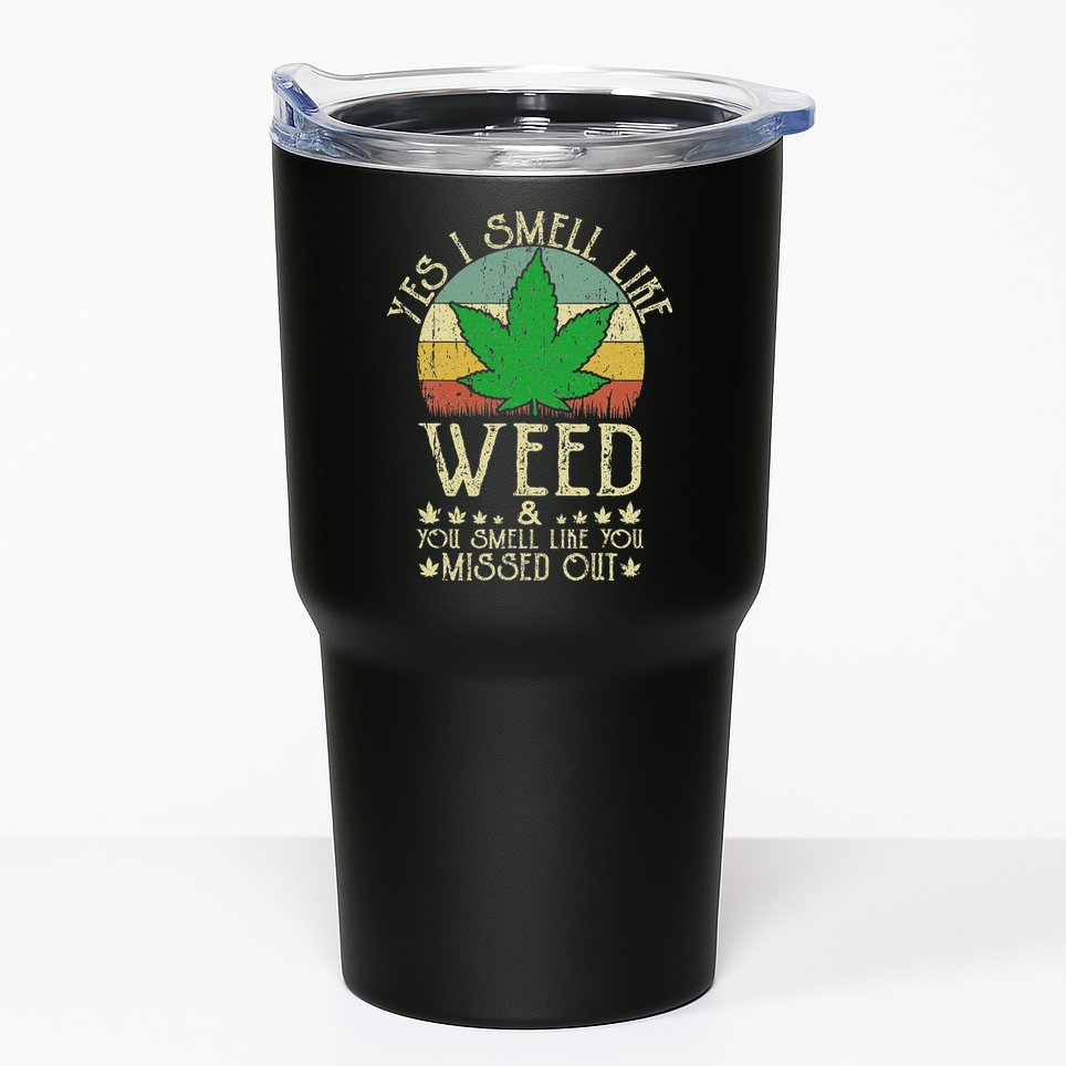Retro Yes I Smell Like Weed You Smell Like You Missed Out Tumbler