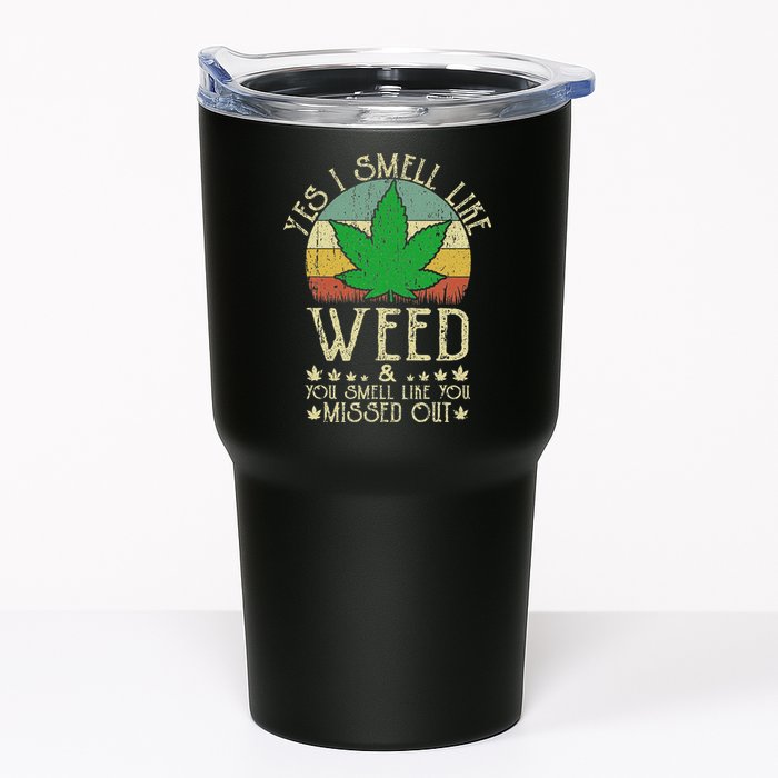Retro Yes I Smell Like Weed You Smell Like You Missed Out Tumbler