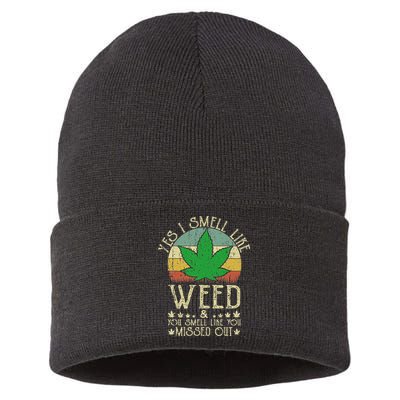 Retro Yes I Smell Like Weed You Smell Like You Missed Out Sustainable Knit Beanie