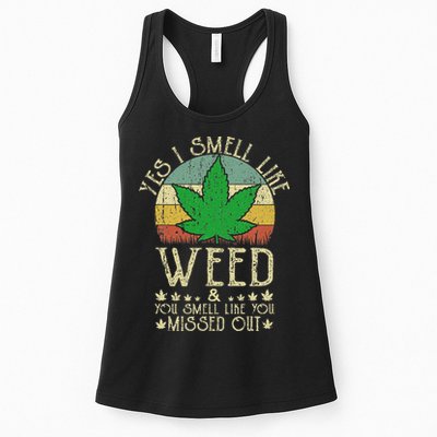 Retro Yes I Smell Like Weed You Smell Like You Missed Out Womens Tank Top