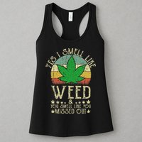 Retro Yes I Smell Like Weed You Smell Like You Missed Out Womens Tank Top