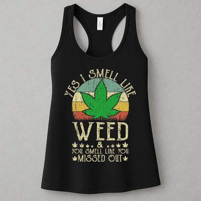 Retro Yes I Smell Like Weed You Smell Like You Missed Out Womens Tank Top