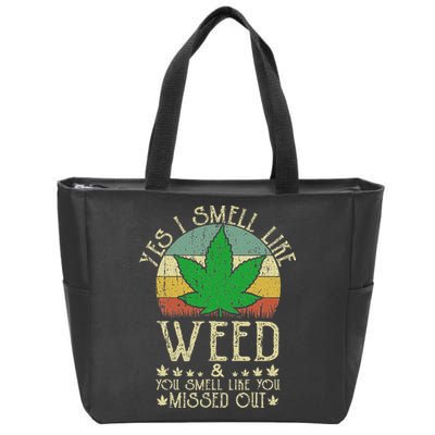 Retro Yes I Smell Like Weed You Smell Like You Missed Out Zip Tote Bag