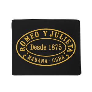 Romeo Y Julieta Fine Cuban Cigars Mousepad