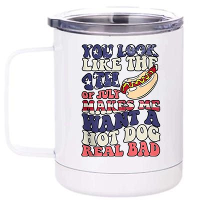 Retro You Look Like The 4th Of July Makes Me Want A Hot Dog 12 oz Stainless Steel Tumbler Cup