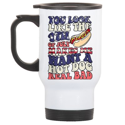 Retro You Look Like The 4th Of July Makes Me Want A Hot Dog Stainless Steel Travel Mug