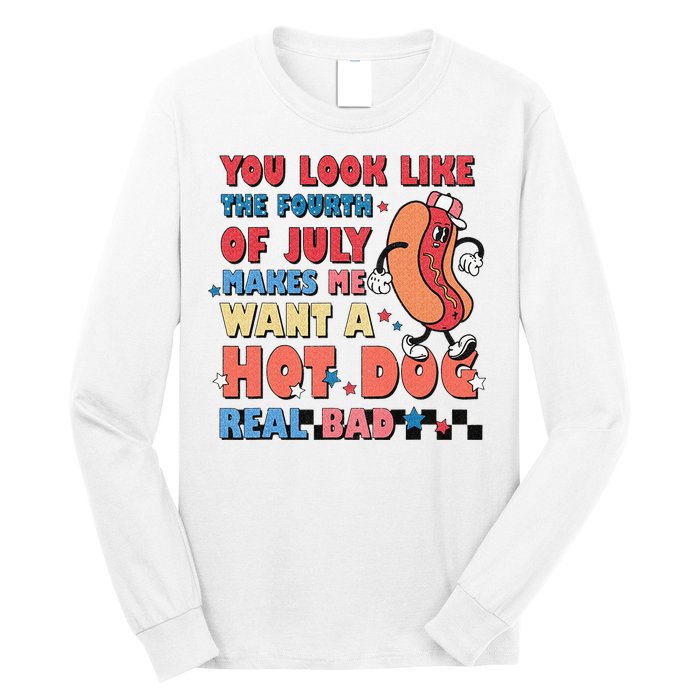 Retro You Look Like The Fourth of July 4th of July Long Sleeve Shirt