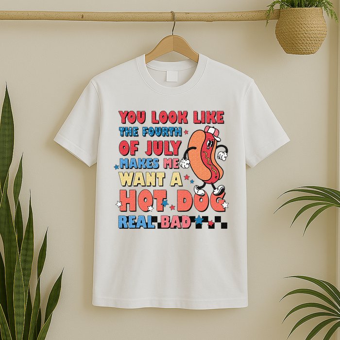 Retro You Look Like The Fourth of July 4th of July T-Shirt