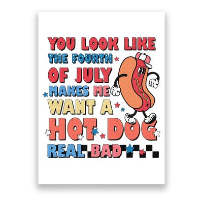Retro You Look Like The Fourth of July 4th of July Poster