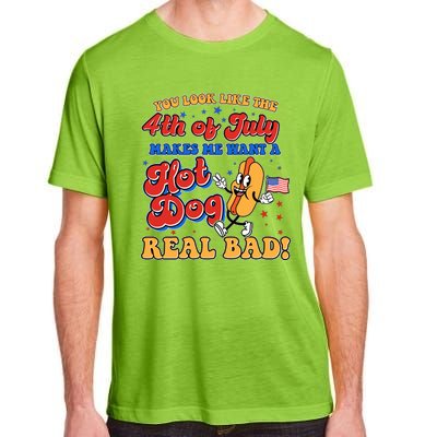 Retro You Look Like The 4th Of July Makes Me Want A Hot Dog Real Bad Adult ChromaSoft Performance T-Shirt