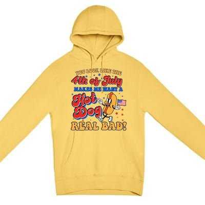 Retro You Look Like The 4th Of July Makes Me Want A Hot Dog Real Bad Premium Pullover Hoodie