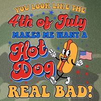 Retro You Look Like The 4th Of July Makes Me Want A Hot Dog Real Bad Legacy Tie Dye Trucker Hat