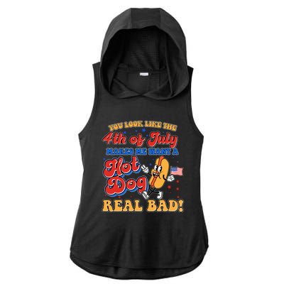 Retro You Look Like The 4th Of July Makes Me Want A Hot Dog Real Bad Ladies PosiCharge Tri-Blend Wicking Draft Hoodie Tank