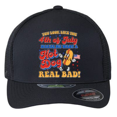 Retro You Look Like The 4th Of July Makes Me Want A Hot Dog Real Bad Flexfit Unipanel Trucker Cap