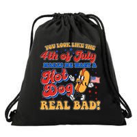 Retro You Look Like The 4th Of July Makes Me Want A Hot Dog Real Bad Drawstring Bag