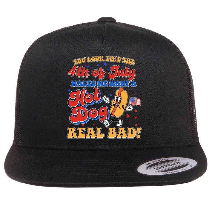 Retro You Look Like The 4th Of July Makes Me Want A Hot Dog Real Bad Flatbill Hat