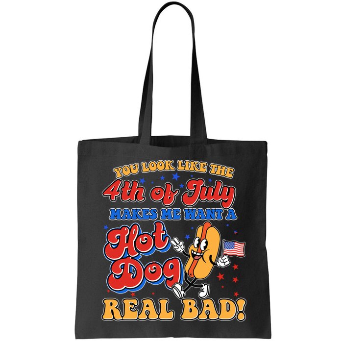 Retro You Look Like The 4th Of July Makes Me Want A Hot Dog Real Bad Bag