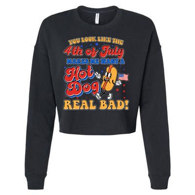 Retro You Look Like The 4th Of July Makes Me Want A Hot Dog Real Bad Cropped Pullover Crew