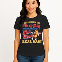 Retro You Look Like The 4th Of July Makes Me Want A Hot Dog Real Bad Womens T-Shirt