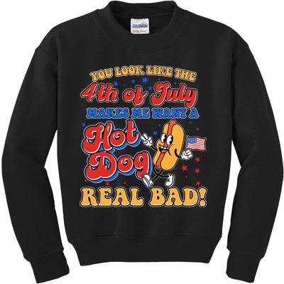 Retro You Look Like The 4th Of July Makes Me Want A Hot Dog Real Bad Kids Sweatshirt