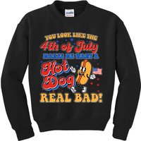Retro You Look Like The 4th Of July Makes Me Want A Hot Dog Real Bad Kids Sweatshirt